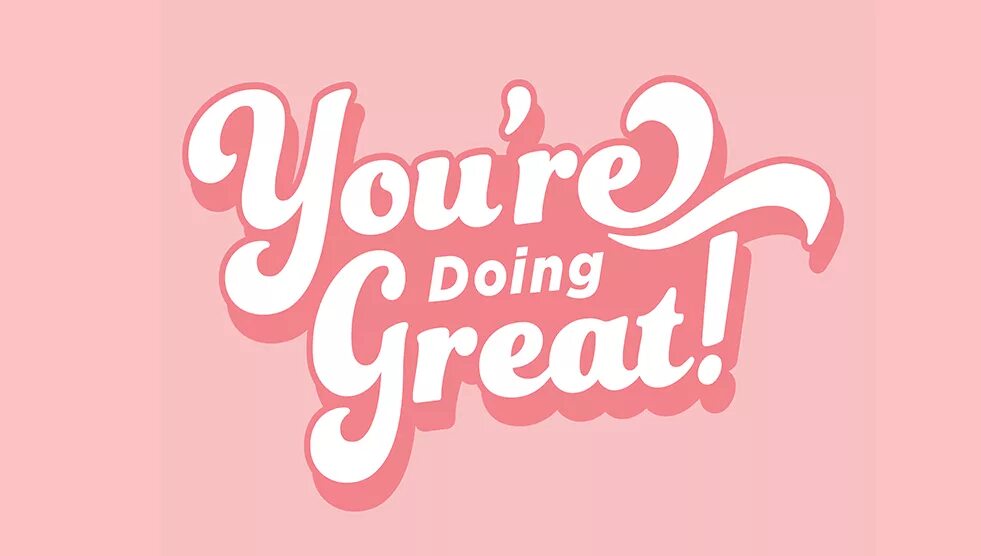 You re greatest. You&#039;re doing great. you are doing great. изображение you are great. you are great картинки.