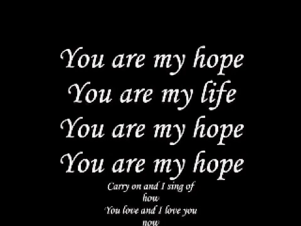You are hope перевод