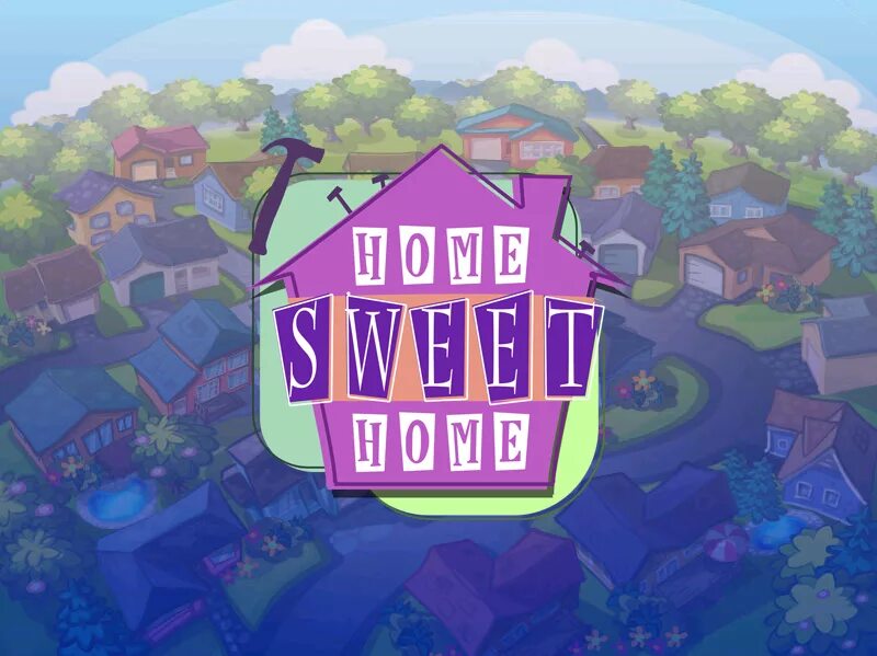 Home sweet home 1. Милый дом. Дом милый дом. Дом милый дом картинки.