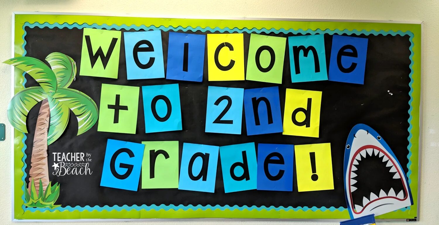 First Day of School Board. Welcome to 2 Grade. Welcome to our English Classroom. The beginning of School year. Begins this year