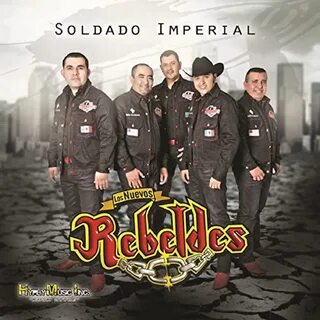 Soldado Imperial by Los Nuevos Rebeldes on Apple Music