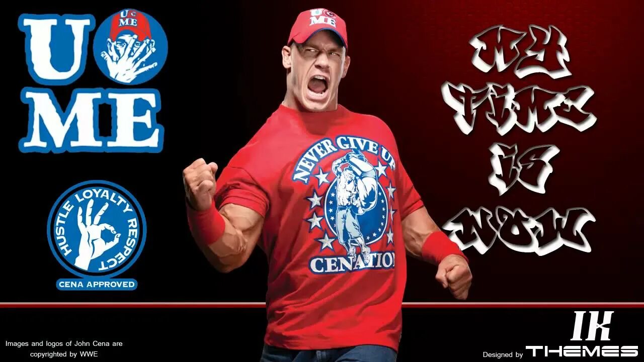 My time is red. The time is now john cena. джон сина what time is now. the time is now.