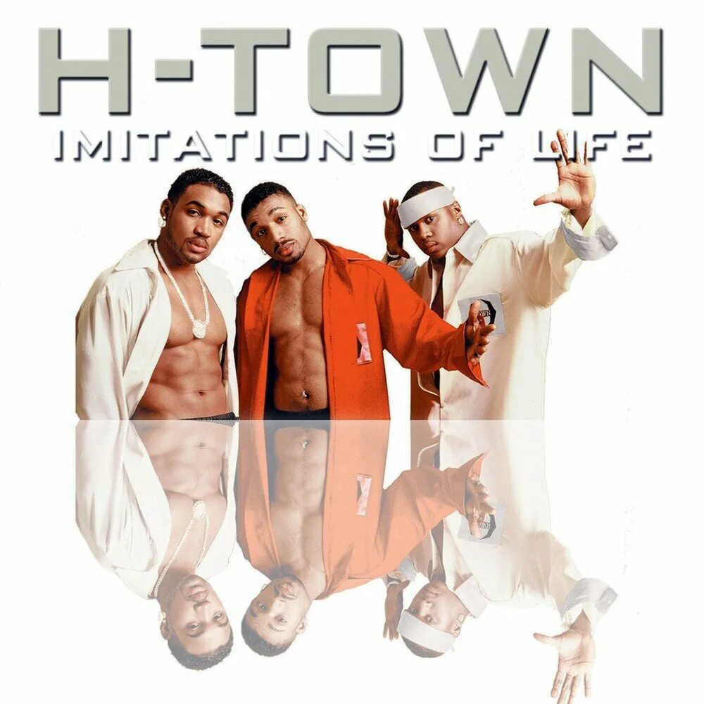 H town. H-Town - Imitations of Life. The Life (2004). Боди Таун слушать. Imitation of Life Amazon.