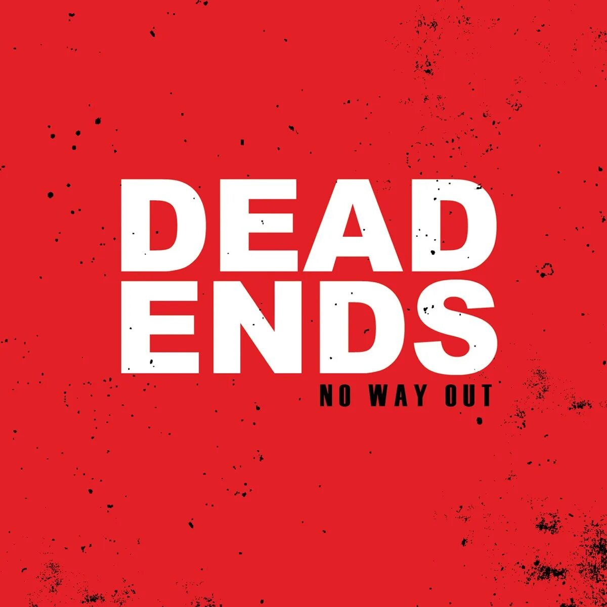 No way. No way out. Dead end их текст.
