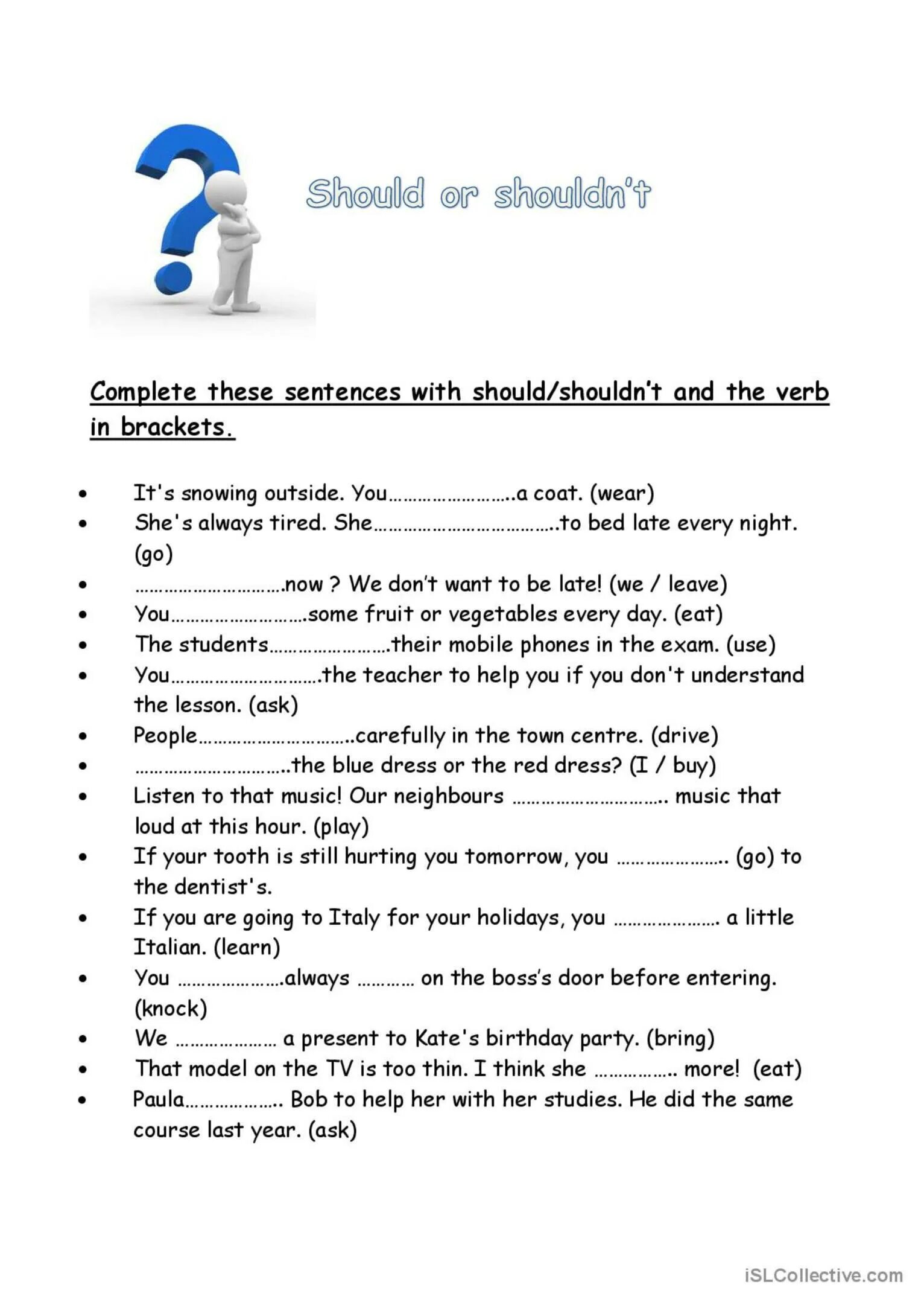 Should задания. Should shouldn't Worksheets. Should shouldn t Worksheet for Kids. Should shouldn't упражнения. Complete with should or shouldn t