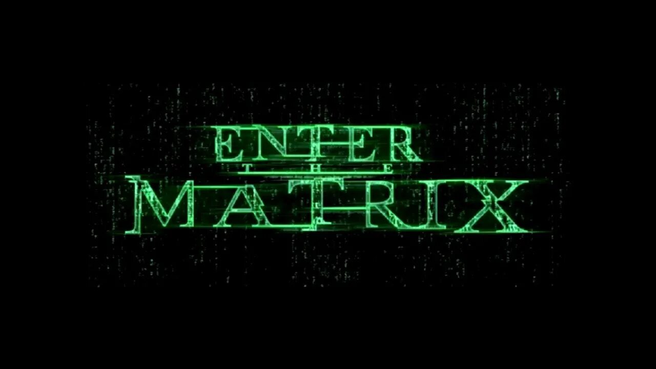 X enter. Матрица enter the Matrix игра. Матрица надпись. Enter the Matrix квадратные колеса. Enter the Matrix 2.