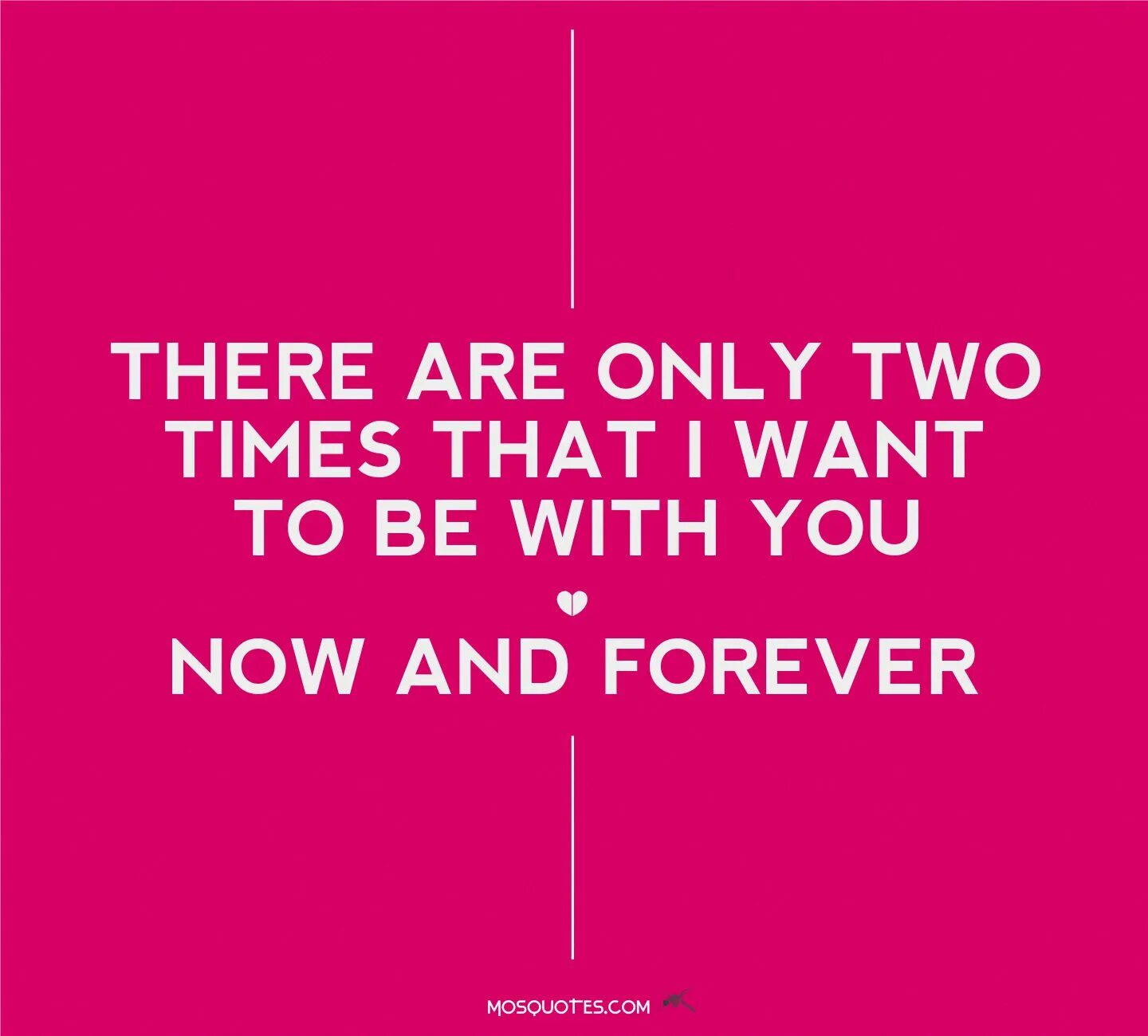 Feeling i want you now. I only want to be with you. I want to Love you Forever. I want to be with you Forever. Want to be.