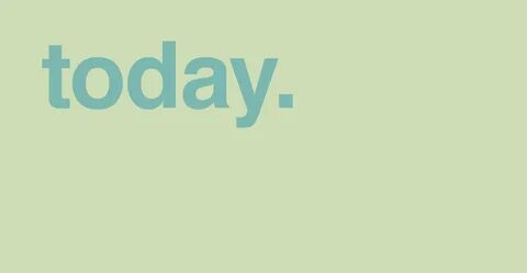 T s today