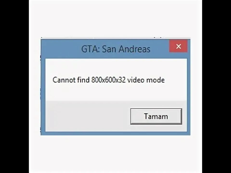 Cannot find 800x600x32. Ошибка cannot find 800x600x32 Video Mode. ГТА Сан андреас cannot find. GTA San Andreas cannot find 800x600x32 Video Mode. 800x600x32 Video Mode GTA San Andreas.