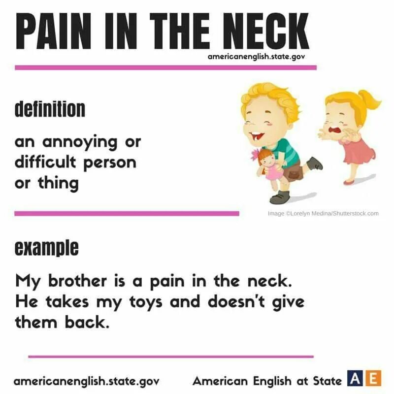 To use the most difficult. Be a pain in the neck идиомы. to be a pain in the neck идиома. английский язык. идиомы. идиомы на английском.