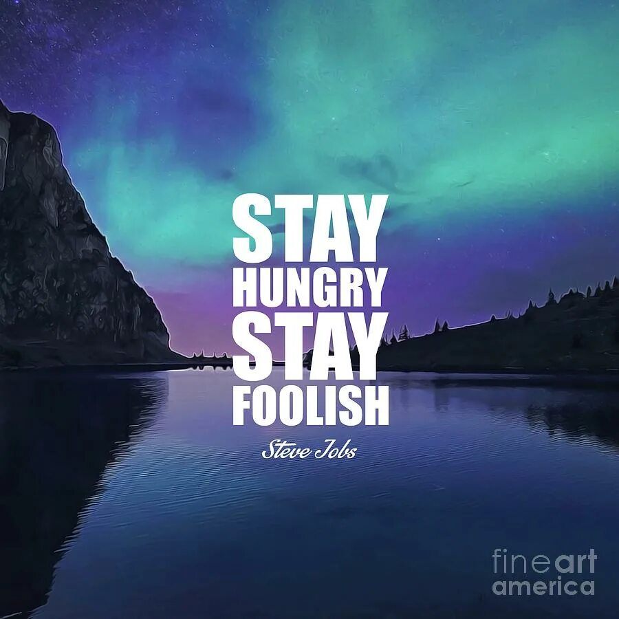 Стэй текст. Stay hungry stay Foolish. Stay hungry stay Foolish обои. Stay hungry stay Foolish смысл. Stay hungry stay Foolish book.