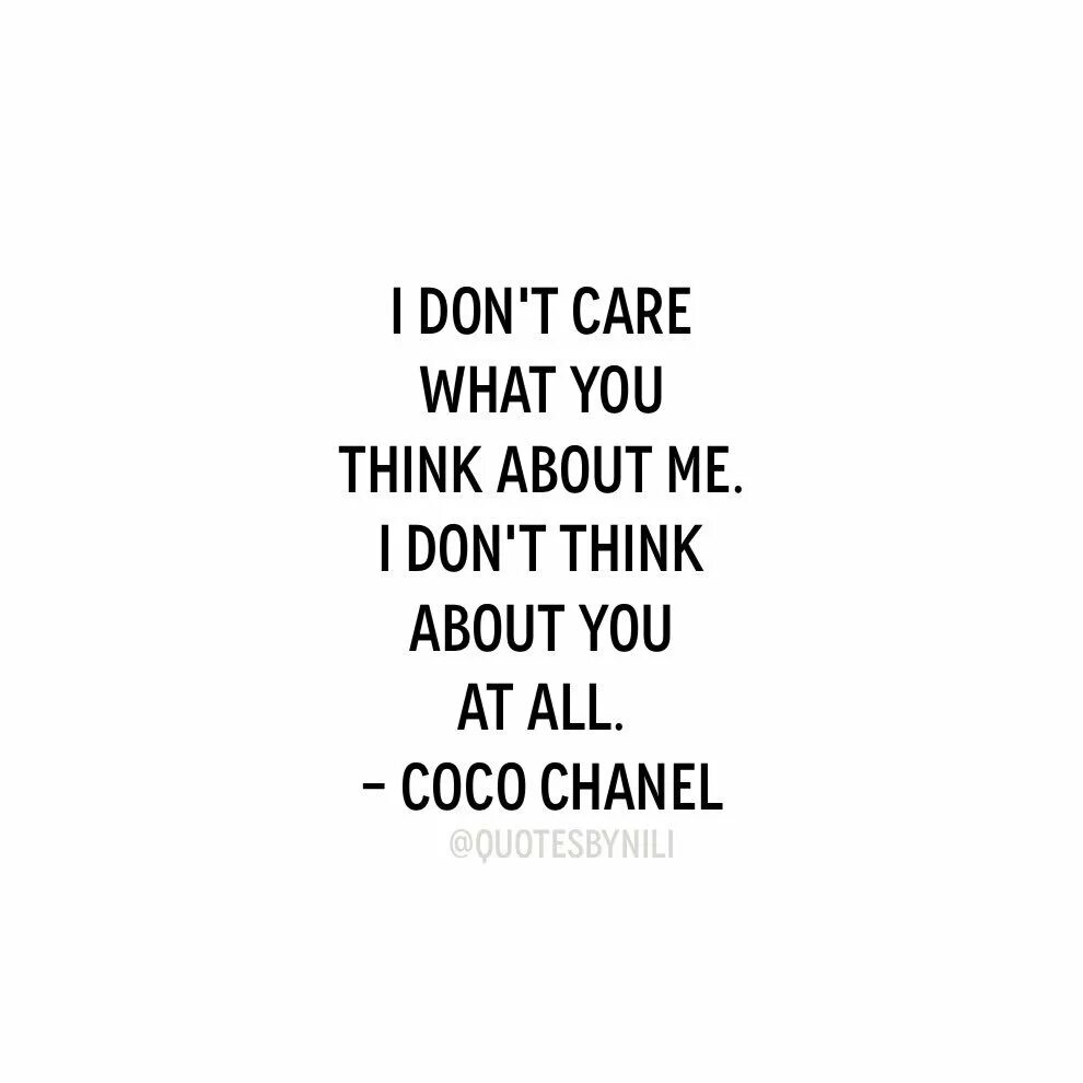 I don t care. Think of about разница. Coco Chanel цитаты на английском. Think of and think about difference. Цитаты i don't Care.