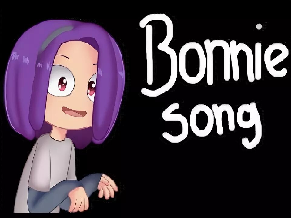 Песня bonnie song. Песня bonnie song. Песня бонни. The bonnie song mp3. Песня bonnie song.