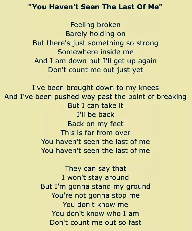 Cher your havent seen the last of me песня. Cher - you haven't seen the last of me. Last one текст. The feels текст. Шер тексты песен