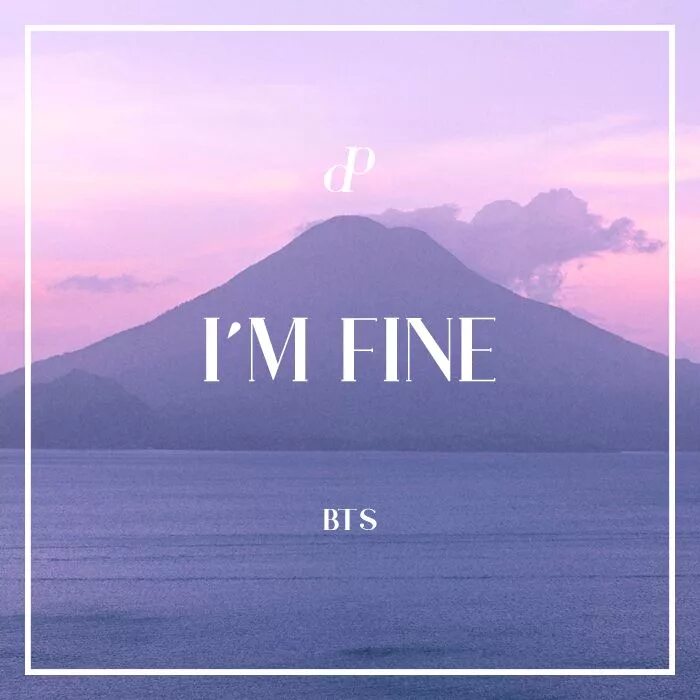 Песня i was fine. Im Fine BTS. BRS im Fine. I M Fine. Обои i'm Fine.