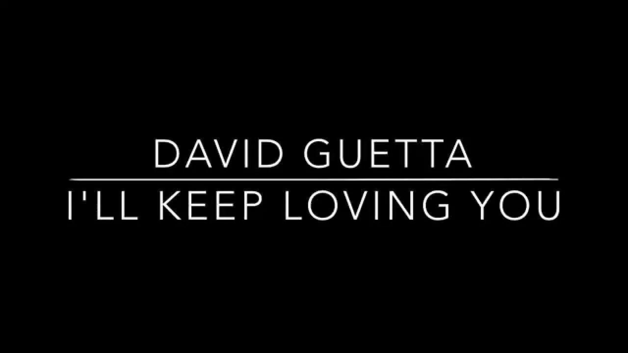 Keep your love. David Guetta надпись. I am good David Guetta. Let it be me David Guetta. Keep Love пальто.