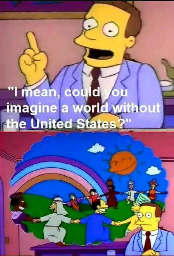 Can mean life. Симпсоны США. Симпсоны мир без Америки. Симпсоны Мем. Симпсоны вы можете себе представить мир без.