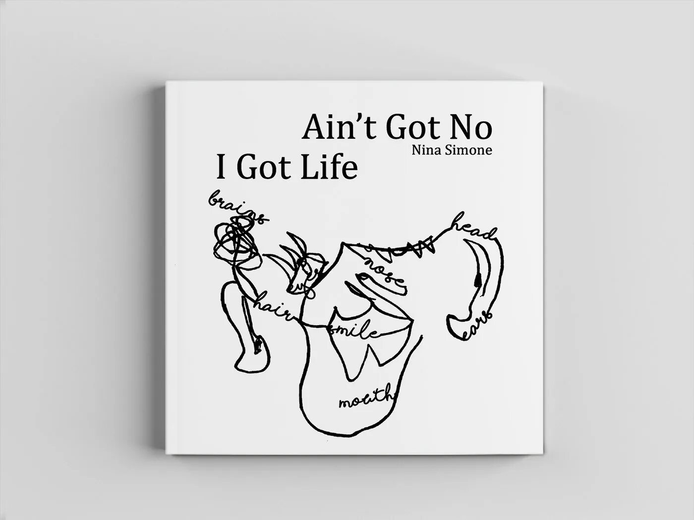 Ain t got no i got life. Ain&#039;t got no, i got life nina simone. ain t got no. ain&#039;t got no home nina simone. ain&#039;t.