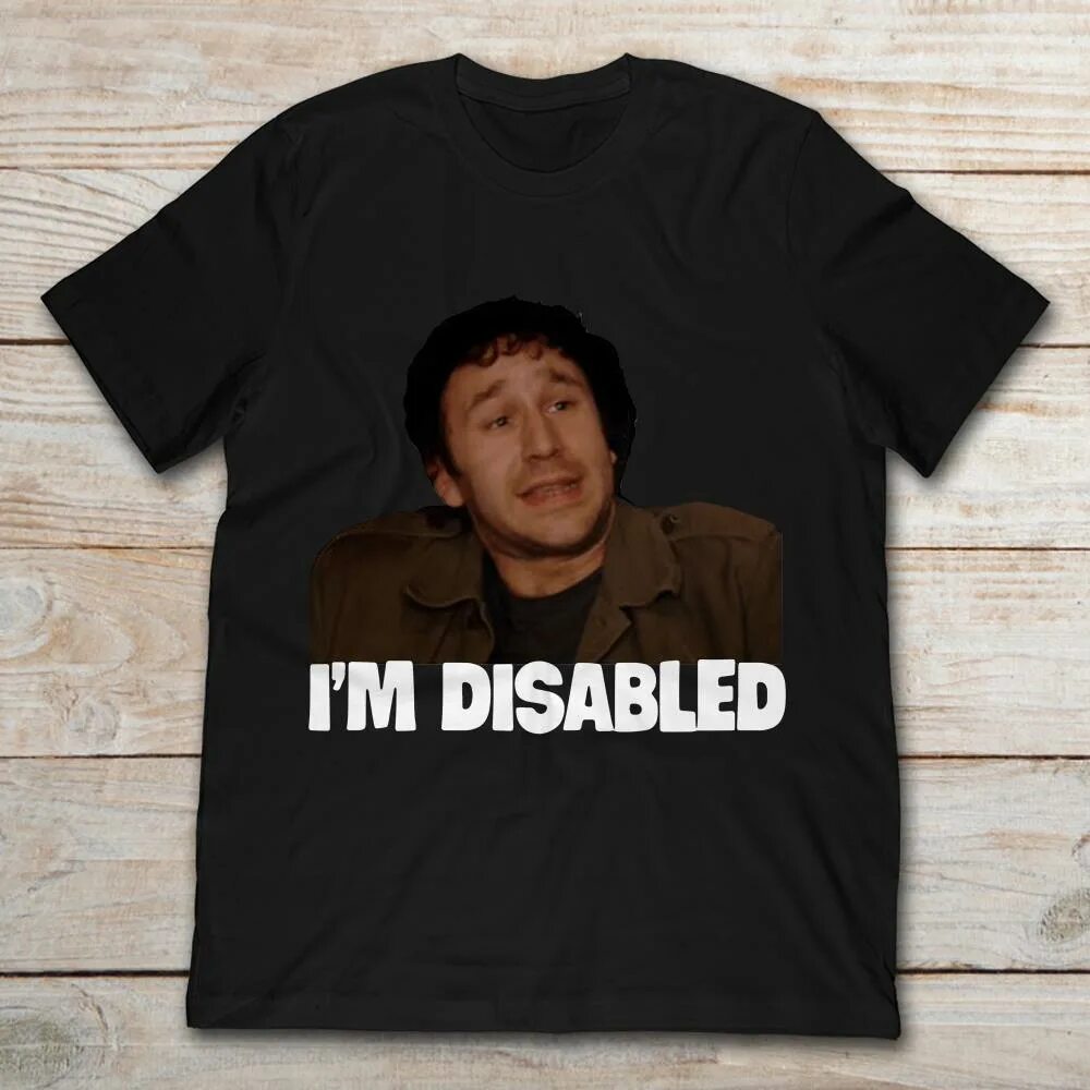 I am disabled it crowd. I m disabled. Je it crowd t shirt. I m disabled. I m disabled.