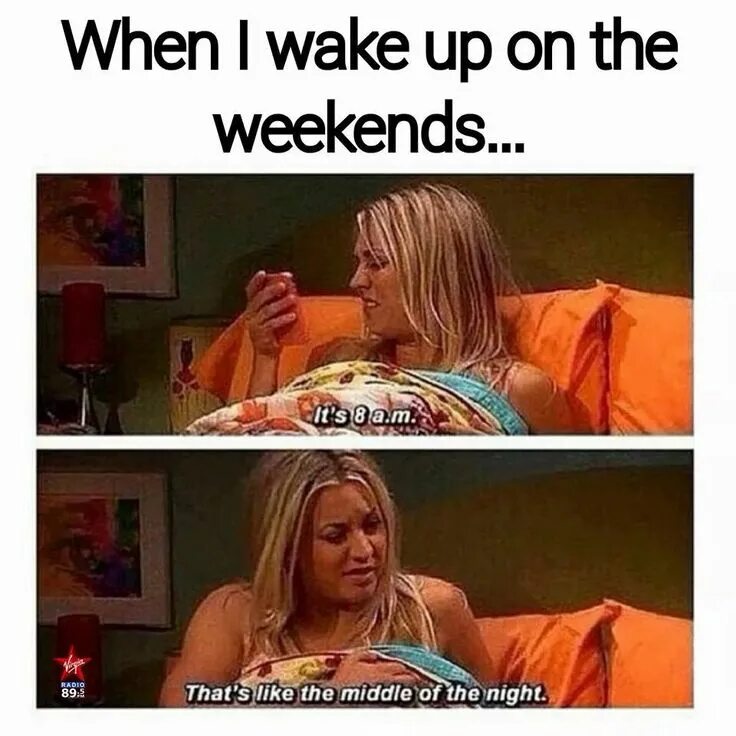You to get up early on sundays