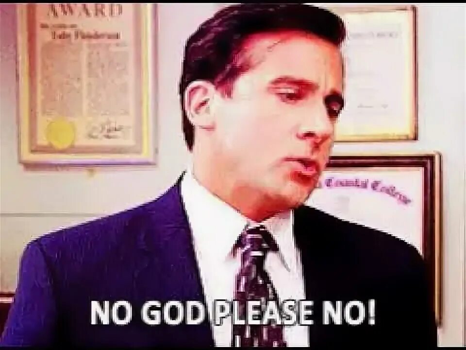 You are no god. Стив карелл noooo. Ноу гад плиз ноу. You are no god. Oh god please no.