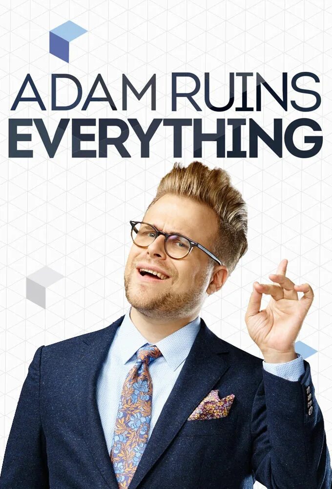 Adam Ruins everything.