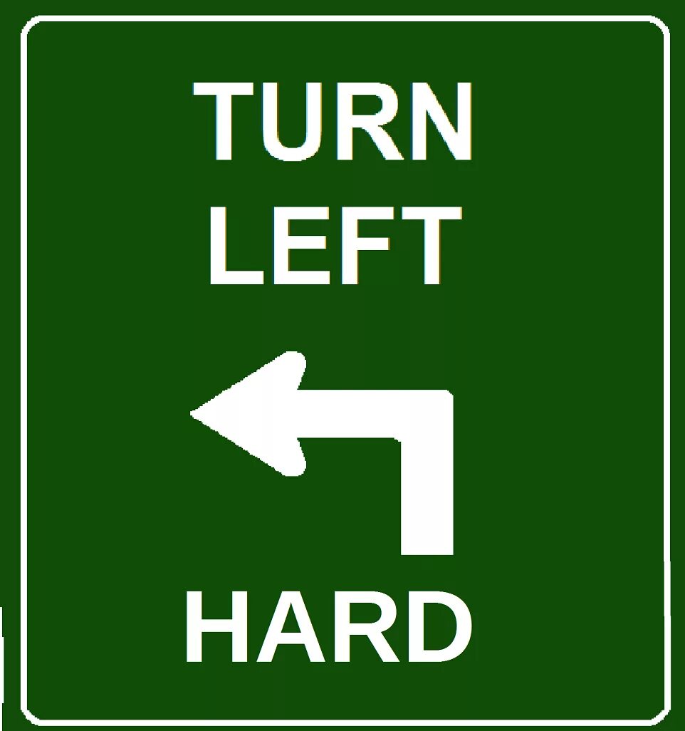 Turn left. Turn to the left. Turn left картинка. Turn left turn right.