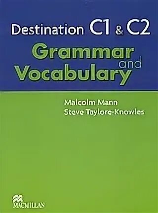 Destination c1 c2 vocabulary. Destination c1 c2 macmillan, 2008. destination c1 c2 grammar and vocabulary. destination grammar and vocabulary. destination c1 c2.