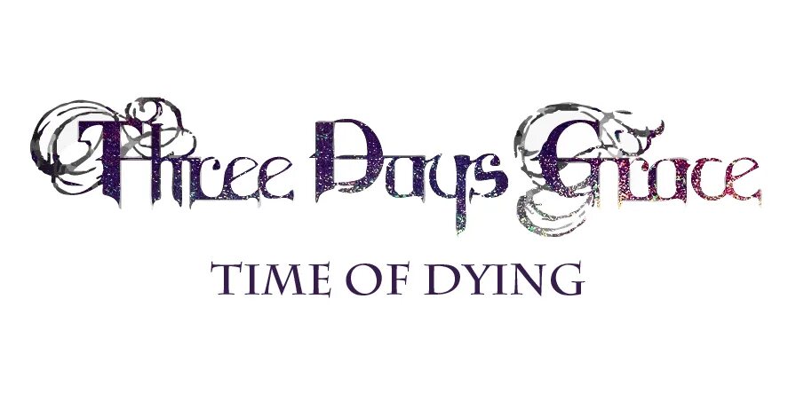 Die three. Группа three days grace логотип. фри дейс грейс логотип. three days grace time of dying. time of dying three days grace обложка.