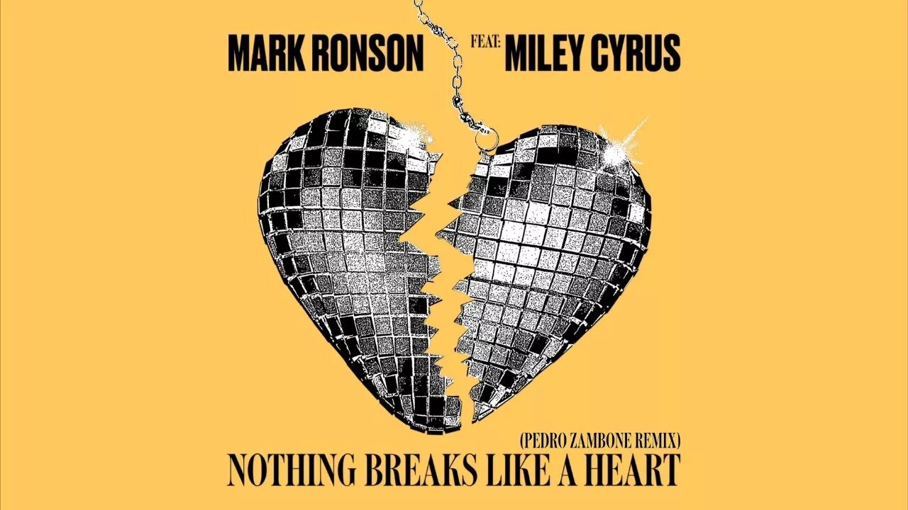 Nothing like a heart. Mark Ronson Miley Cyrus. Miley Cyrus nothing Breaks. Mark Ronson nothing Breaks. Mark Ronson Miley Cyrus nothing Breaks like a Heart.