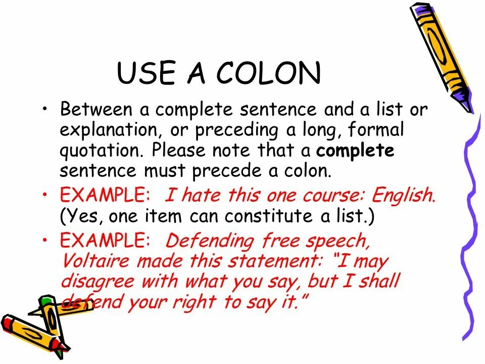 Use how long in sentences. Colon semicolon. semicolon usage. when we use colon.
