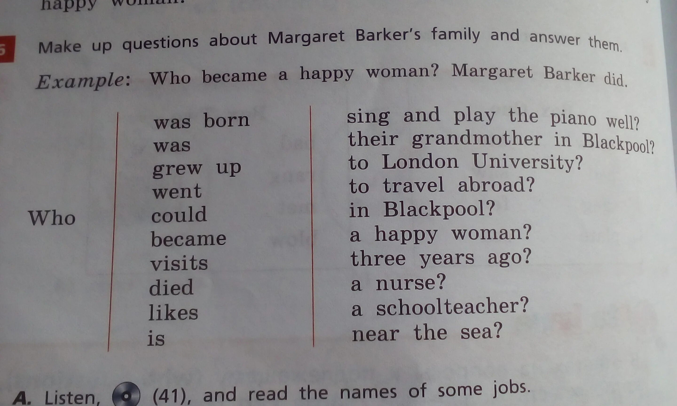 Make up questions to the answers. Make up questions about Margaret Barker's Family and answer them. Make up questions about.