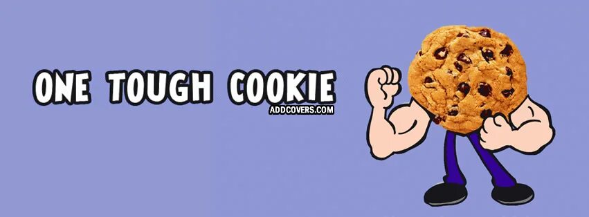 Tough cookie