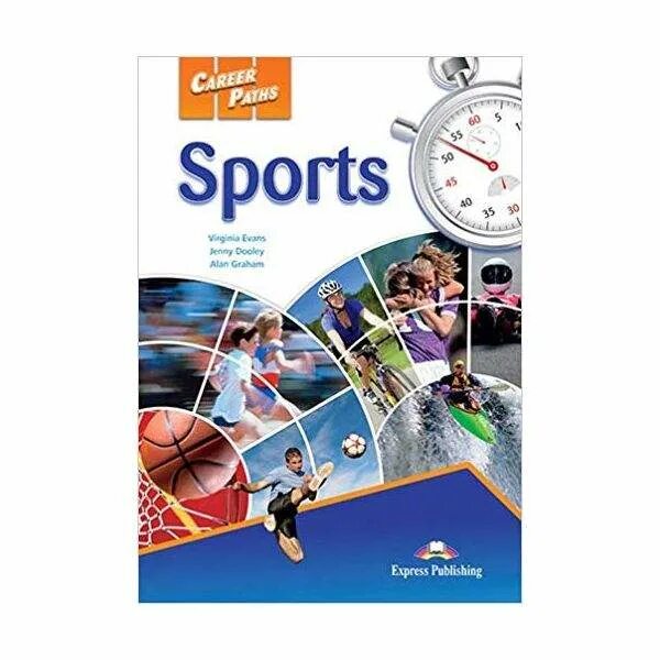 Career Paths Sports решебник. Учебник английского Sports. Express Publishing учебники. Английский учебник Sports Verginia Evans.