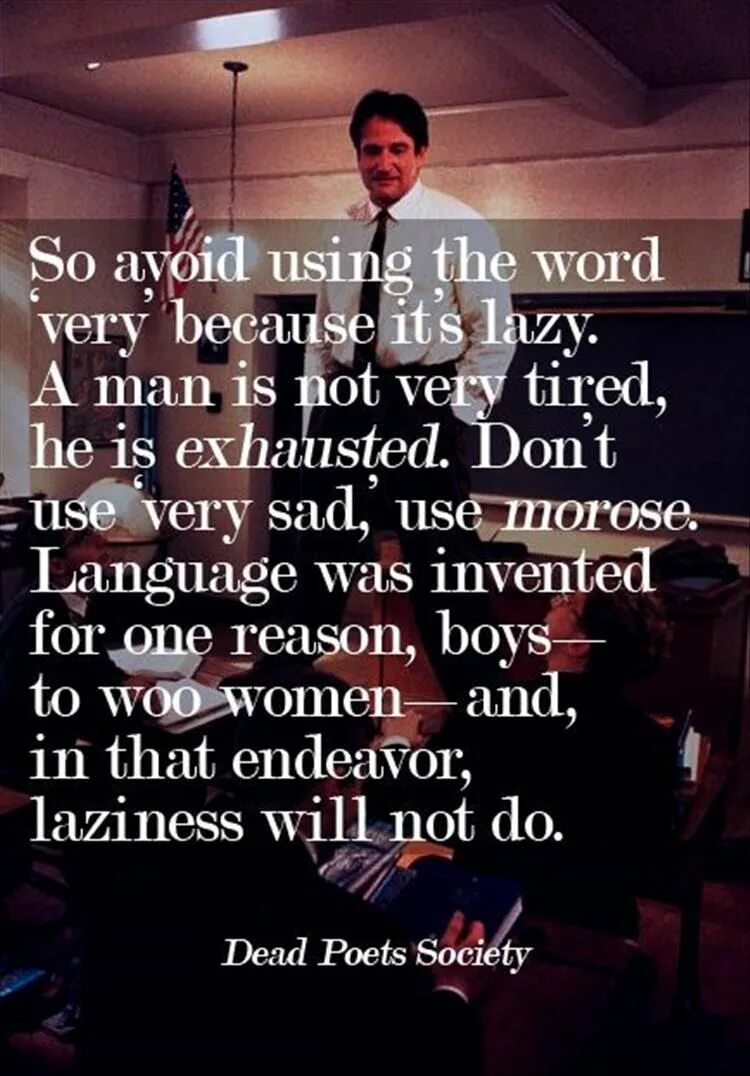 Use avoid. Dead poets society quotes. avoid цитата. man word.