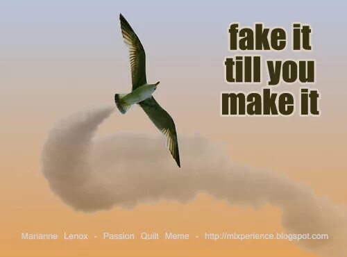 Faking it till you make it перевод. Fake it till you make it перевод. fake it till you make it тату. fake it перевод. make it till you fake it выставка.