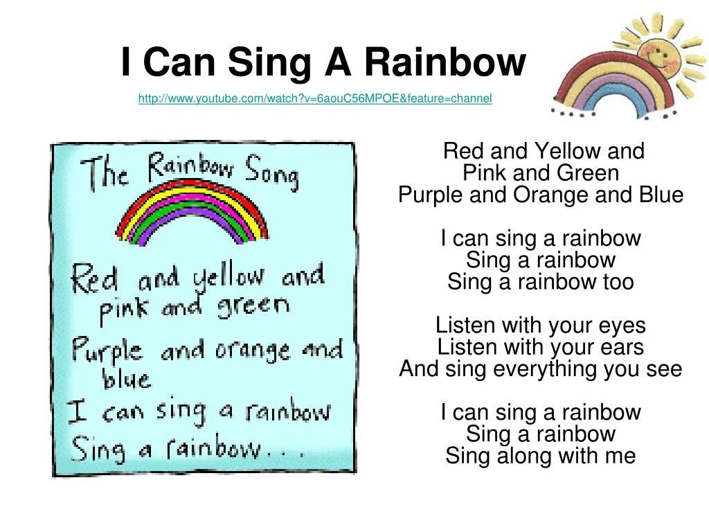 Can sing well. I can Sing a Rainbow. I can Sing a Rainbow текст. Песня i can Sing a Rainbow. Red and Yellow and Pink and Green Purple and Orange and Blue i can Sing a Rainbow Sing a Rainbow too.