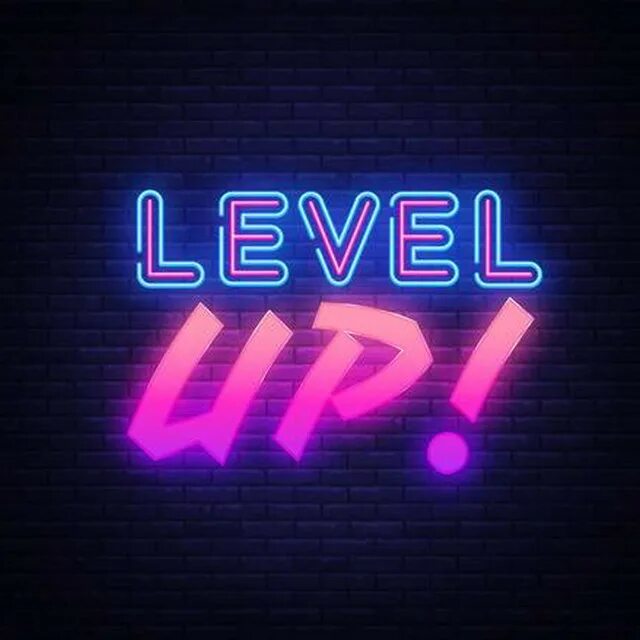 We have to level up. Неоновый вверх. level up!. level up neon. level up вывеска.