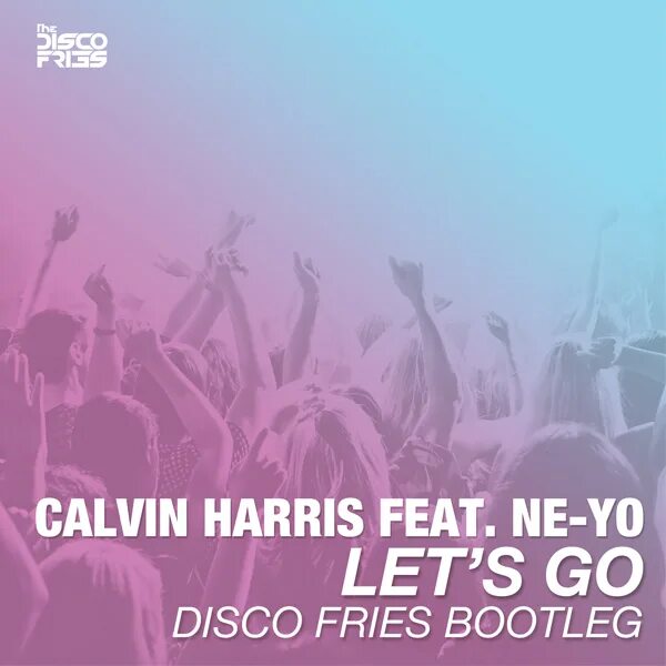 Lets go feat. Calvin harris feat. calvin harris ft ne-yo - lets go. звук летс гоу. let&#039;s go!.