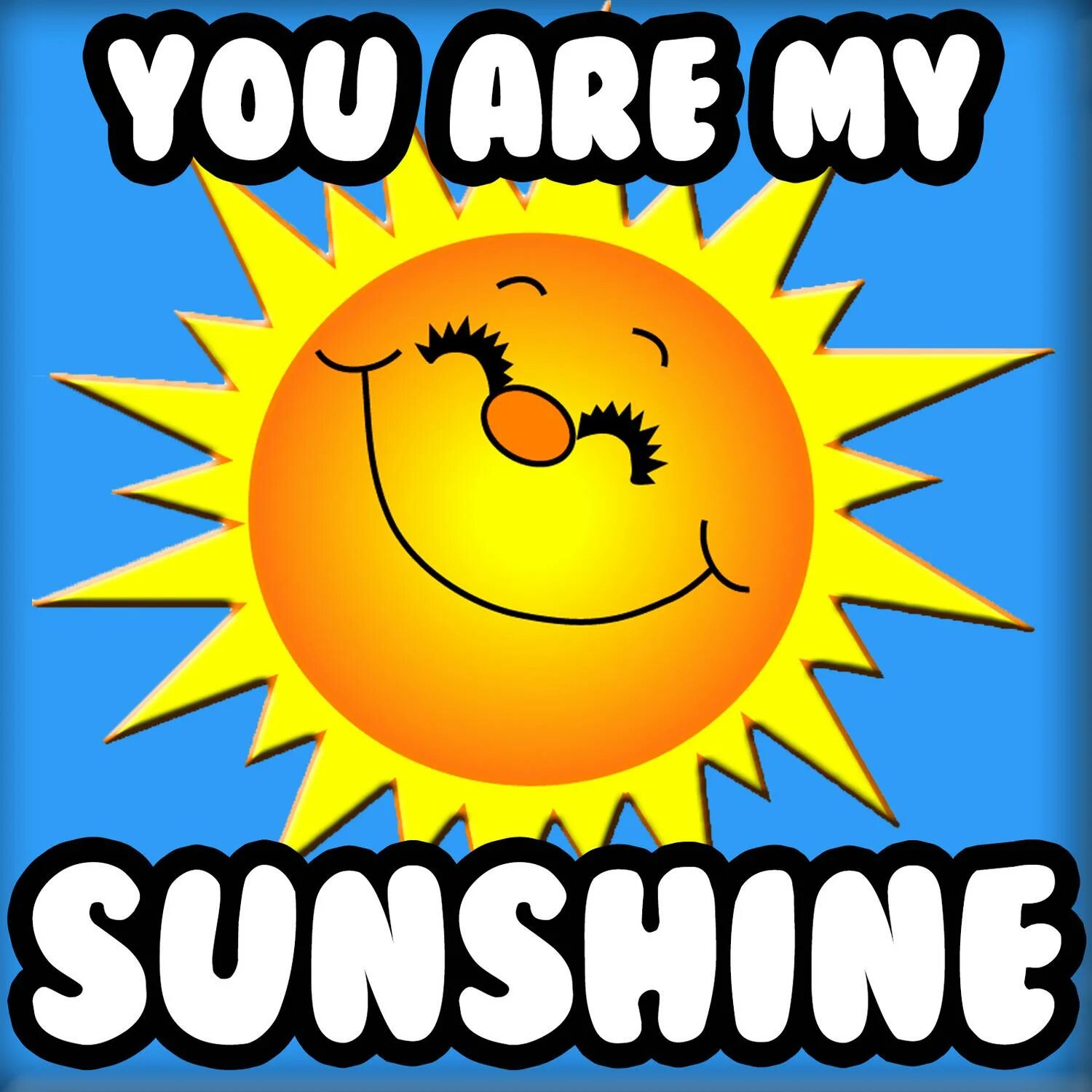 You are my sunshine. Sunshine солнышко. You are my sunshine. You were my sunshine. Sunshine надпись.