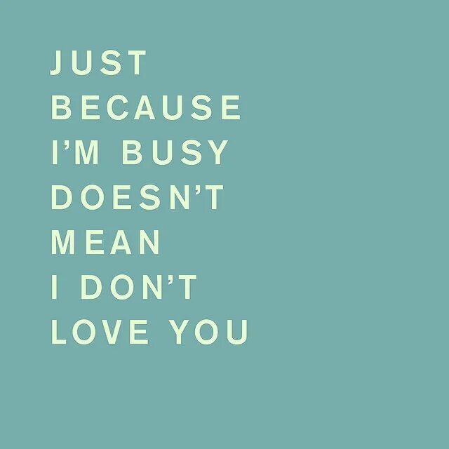 I m a bit busy. Always busy. i&#039;m busy. portmanteau words. because im happy.