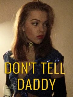 Hot galleries - dont tell daddy