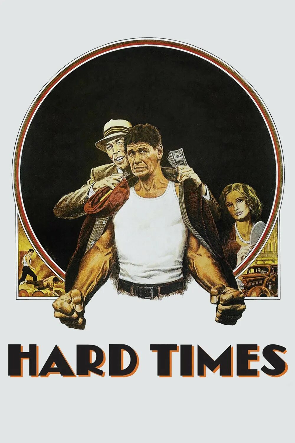 Тяжелые времена 1975. 1975.Тяжелые времена. Постер. Тяжёлые времена / hard times (1975). Хард таймс