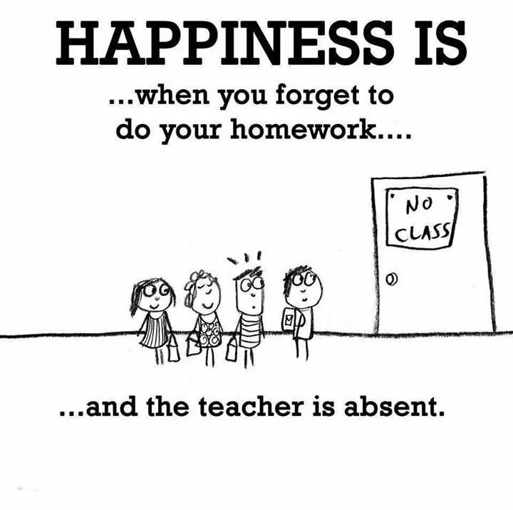 Our teacher to be happy if we. Happiness is. Happiness is pictures. Homework little. Don't forget about your homework.