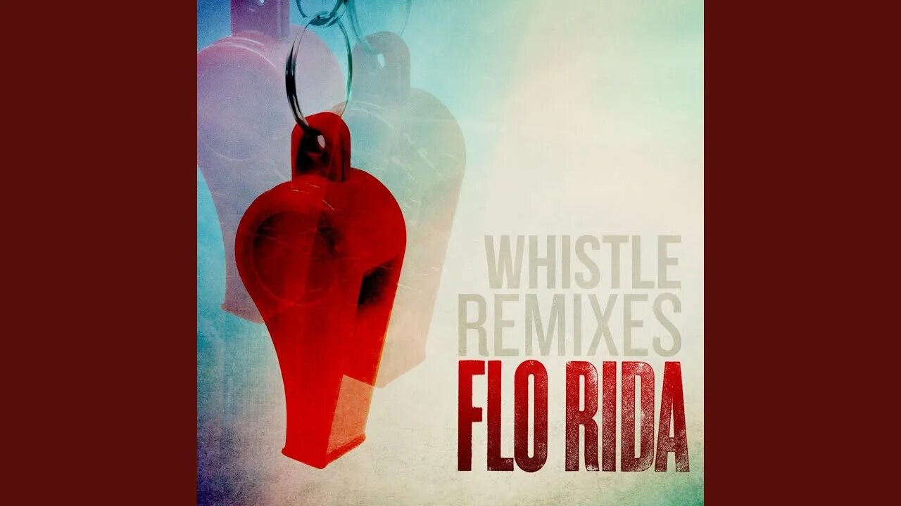 Flo Rida Whistle. Свисток(Whistle) Flo Rida. Flo Rida Whistle обложка. Whistle Flo Rida перевод.