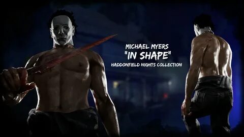 Michael Myers - In Shape Dead by Daylight Mods.