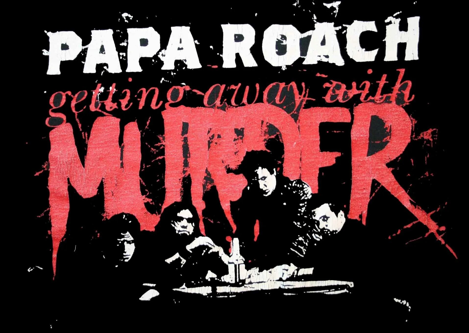 Papa roach getting. Papa roach 2004. papa roach getting away with murder обложка.