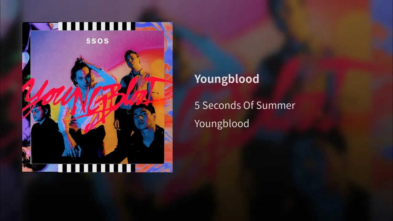 Песня seconds of summer. Youngblood 5 seconds. 5sos Youngblood. 5 Seconds of Summer Youngblood обложка. 5 Seconds of Summer Youngblood album.