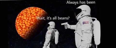 Has always been but