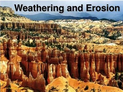 Weathering processes